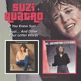 Quatro, Suzi - If You Knew Suzi... / Suzi... And Other Four Letter Words