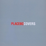 Placebo - Covers