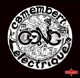 Gong - Camembert Electrique