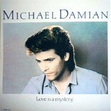 Michael Damian - Love Is A Mistery