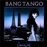 Bang Tango - Dancin' On Coals