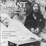 George Harrison - Chant And Be Happy!