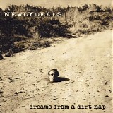 Newlydeads - Dreams from a Dirt Nap