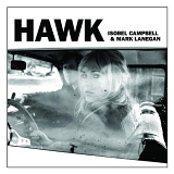 Isobel Campbell & Mark Lanegan - Hawk