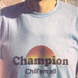 DJ Champion - Chill Em All