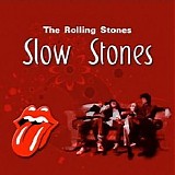 The Rolling Stones - Slow Stones