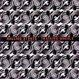 The Rolling Stones - Training Wheels