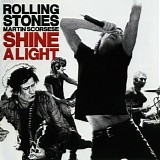 The Rolling Stones - Shine A Light