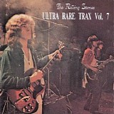 The Rolling Stones - Ultra Rare Trax Vol. 07