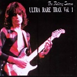 The Rolling Stones - Ultra Rare Trax Vol. 01