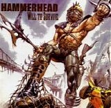 Hammerhead - Will To Survive (With Video Track)