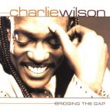 Charlie Wilson - Bridging the Gap