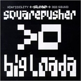 Squarepusher - Big Loada