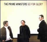 The Prime Ministers - Go for Glory