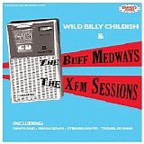 The Buff Medways - The XFM Sessions