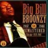 Big Bill Broonzy - 1937-1940, Vol. 2: Chicago 1938, 1939 [CD C]