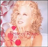 Bette Midler - Bette Of Roses