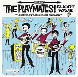 Playmates, The - Shortwave