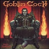 Goblin Cock - Bagged and Boarded