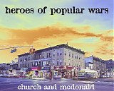 Heroes Of Popular Wars - Church & McDonald