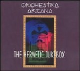 Bill Nelson - Orchestra Arcana - The Hermetic Jukebox