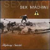 Sex Machine - Highway Suicide