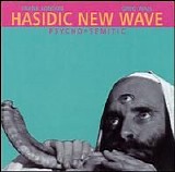 Hasidic New Wave - Psycho-Semitic