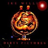 Ike Willis - Dirty Pictures