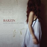 Barzin - Notes to an Absent Lover