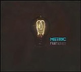 Metric - Fantasies