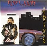 Roy Wood & Wizzard - Roy Wood-Starting Up-1983