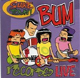 Bum - Shake Town! (Live)