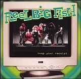 Reel Big Fish - Keep Your Receipt EP