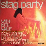 Ruth Wallis - Stag Party