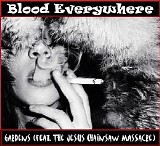 Blood Everywhere - Gardens Single