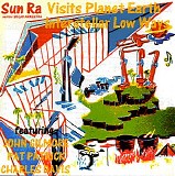 Sun Ra - Visits Planet Earth/Interstellar Low Ways