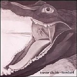Trevor Childs - Terrified