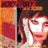 Roxy Epoxy & The Rebound - Bandaids On Bullet Holes