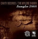 Various artists - THE MYLENE SHEATH-CAVITY RECORDS 2008 SPLIT SAMPLER