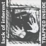 Lack of Interest - Trapped inside
