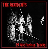 The RESIDENTS - 19 Mysterious Tracks