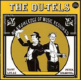 Du-Tels, The - No Knowledge Of Music Required