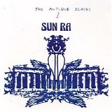 Sun Ra - The Antique Blacks