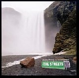 Streets, The - Everything Is Borrowed