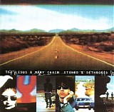 The Jesus & Mary Chain - Stoned & Dethroned