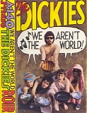 Dickies, The - We Aren't The World