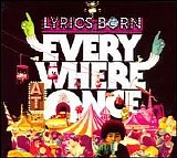 Lyrics Born - Everywhere at Once