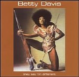 Betty Davis - They Say I'm Different