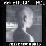 Genetic Control - Brave New World