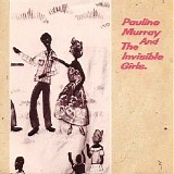 Pauline Murray and The Invisible Girls - Pauline Murray and The Invisible Girls